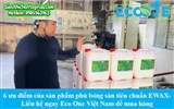 6 ưu điểm khiến EWAX trở thành hóa chất phủ bóng sàn công nghiệp được tin dùng nhất 2025